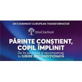 PĂRINTE CONȘTIENT, COPIL &Icirc;MPLINIT - De la pedepse și recompense la iubire necondiționată