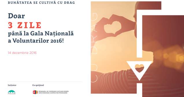 Bunatatea se cultiva cu drag la Gala Nationala a Voluntarilor 2016