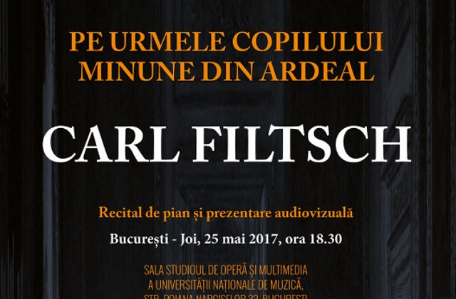 Spectacolul "Pe urmele copilului minune din Ardeal, Carl Filtsch", la Universitatea Nationala de Muzica