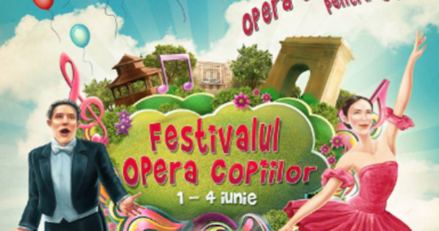Incepe Festivalul "Opera Copiilor"!