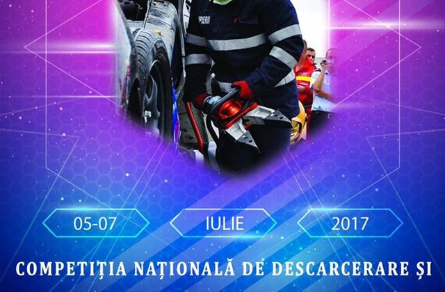 Competitia Nationala de descarcerare si de acordare a primului ajutor, 5 - 7 iulie