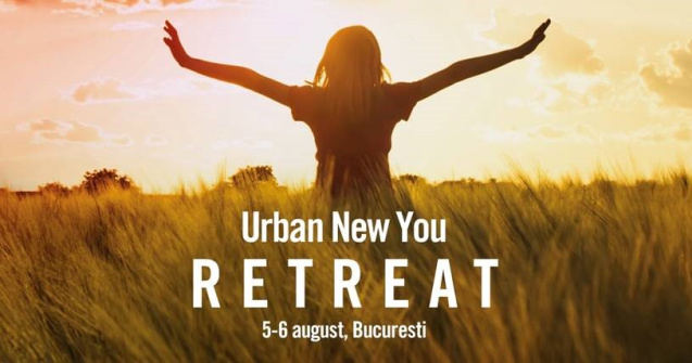 Urban New You Retreat. Hai sa faci cunostinta cu tine!