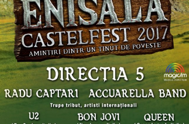 ENISALA CASTELFEST 2017: Doua zile de distractie estivala  pe taramul cetatii dobrogene