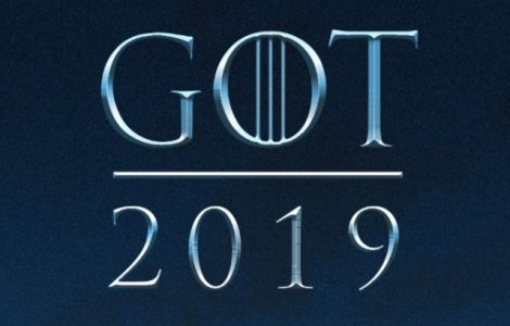 HBO confima ca ultimul sezon din "Game of Thrones" va fi difuzat in 2019