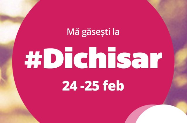 24-25 feb | #Dichisar de Martisor va fi de 2X mai mare! Afla unde