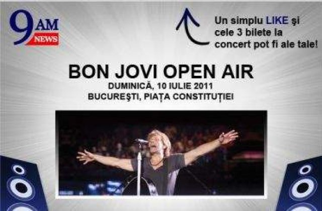 CONCURS: Devino Fan 9AM pe Facebook si castiga 3 bilete la Bon Jovi