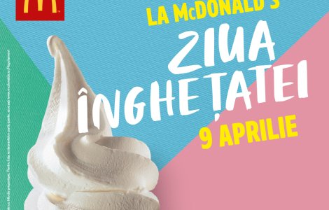 McDonald`s sarbatoreste si anul acesta Ziua Inghetatei, pe 9 aprilie