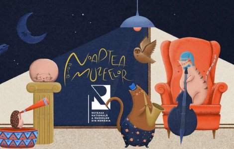 Noaptea Muzeelor 2018: expozitii, concerte, ateliere. Programul evenimentelor