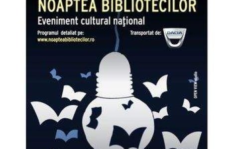 Noaptea Bibliotecilor, efervescenta nocturna in paradisul cartilor!