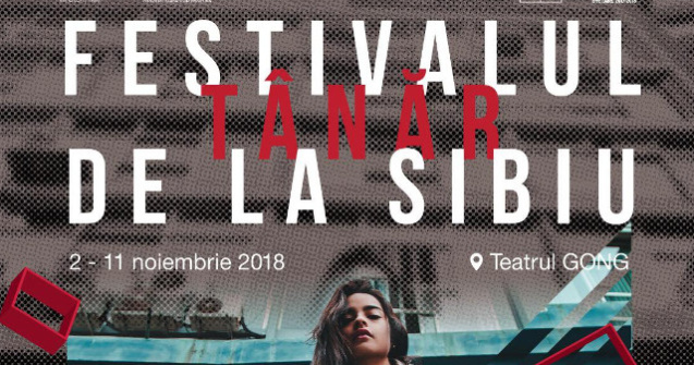 Festivalul Tanar de la Sibiu 2018 prezinta peste 40 de spectacole din 11 tari