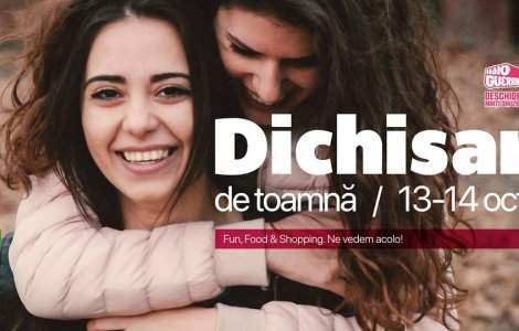 Ce gasim weekend-ul acesta la Dichisar de Toamna - 48 de recomandari cu dichis