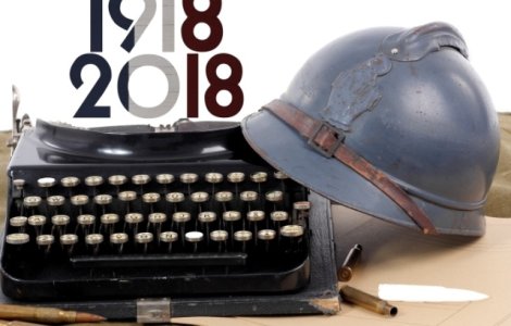 Centenarul Armistitiului: Se marcheaza 100 de ani de la incheierea Primului Razboi Mondial