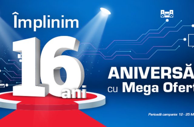 Mega oferte la aniversarea de 16 ani a Media Galaxy