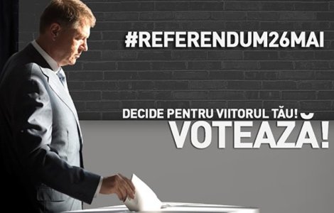 Iohannis indeamna romanii sa mearga la referendum: Votati &#39;Da&#39; si nu-i lasati pe altii sa decida in locul vostru!