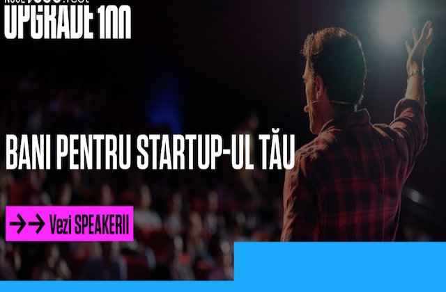 Oportunitati de finantare, growth hacking, companii inovatoare si un premiu de 50.000 de euro la iCEE.fest: UPGRADE 100