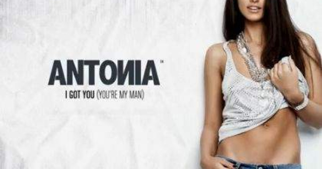  Audio  Asculta noul single Antonia, "I got you (You`re my man)"