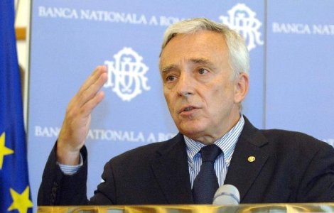 Isarescu: Vom avea o creditare mult mai puternica. Cursul si-a facut datoria