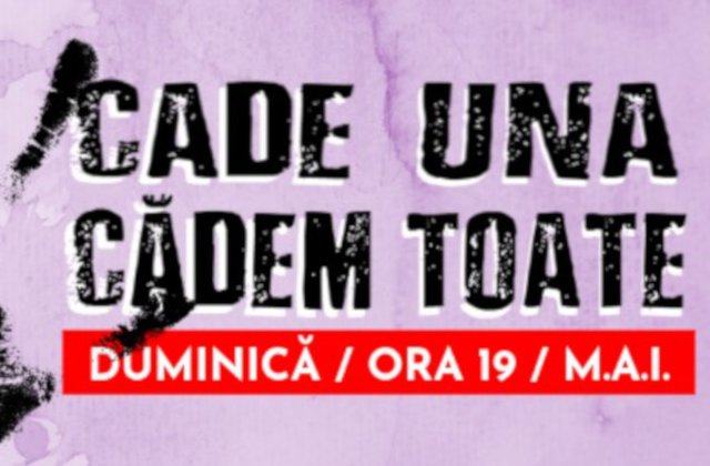 Protest anuntat in aceasta seara in fata Ministerului Afacerilor Interne: "Cade una, cadem toate!"