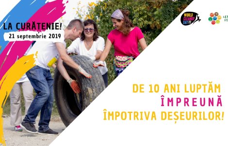 Let&#39;s Do It, Romania! organizeaza Ziua de Curatenie Nationala pe 21 septembrie