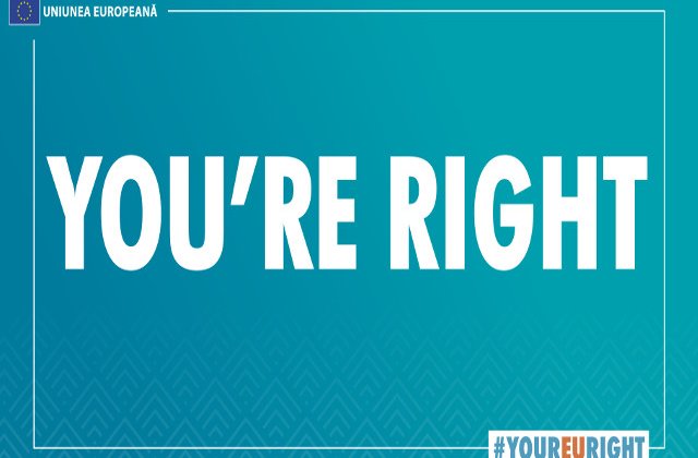 Comisia Europeana lanseaza #YourEUright, o campanie de informare publica privind drepturile consumatorilor din UE