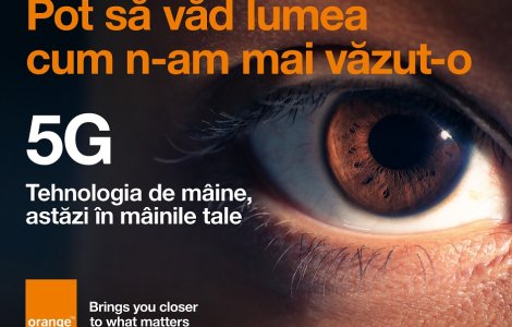 Cea mai buna experienta 5G, de astazi disponibila clientilor Orange
