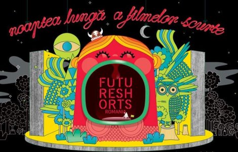 Future Shorts: Noaptea lunga a Filmelor scurte