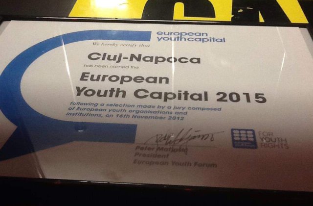 Cluj-Napoca, desemnat Capitala Europeana a Tineretului in 2015