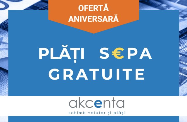 AKCENTA oferă plăți SEPA gratuite cu ocazia aniversării a 6 ani pe piața din România