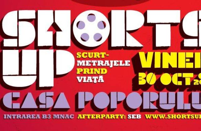 Scurtmetrajele prind viata la ShortsUp
