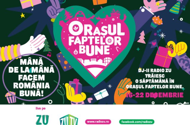 Orașul Faptelor Bune se întoarce la kilometrul zero. Radio ZU se mută deasupra Bucureștiului