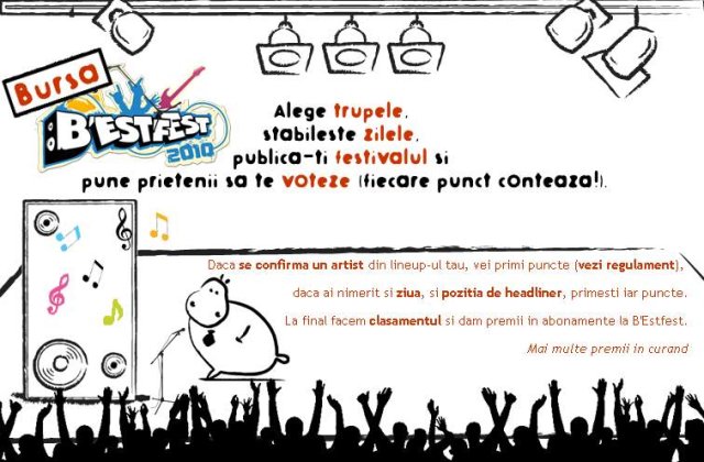 Bursa B&#39;ESTFEST 2010: Incearca-ti mana de organizator cu festivalul tau personal!
