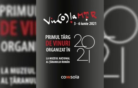 Primul Targ de vinuri din Epoca Post-pandemica