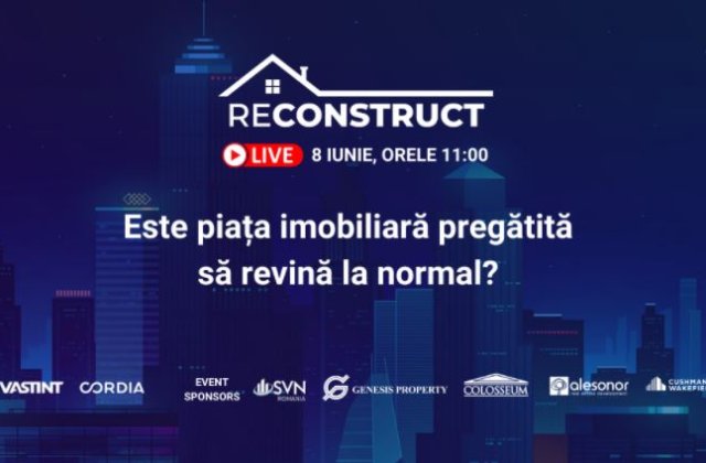 Vrei să afli cum se pregătește piața imobiliară pentru următoarea perioadă de normalitate? Urmărește pe 8 iunie reConstruct 2021