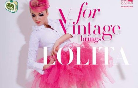 Lolita aduce Vintage-ul in oras!