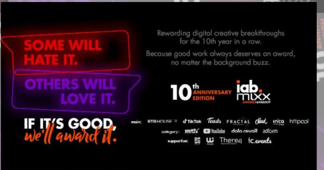 Some will hate it. Others will love it. If it’s good, we’ll award it. IAB MIXX Awards Romania 2021 - Ediția a zecea