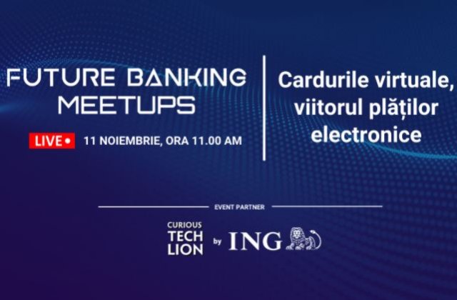 Future Banking Meetups: Cardurile virtuale, viitorul plăților electronice 
