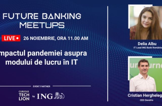 Future Banking Meetups: Care a fost impactul pandemiei asupra modului de lucru în IT  