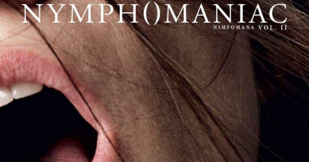 Romania, SINGURA tara din Europa in care filmul "Nymphomaniac Vol. II" este INTERZIS