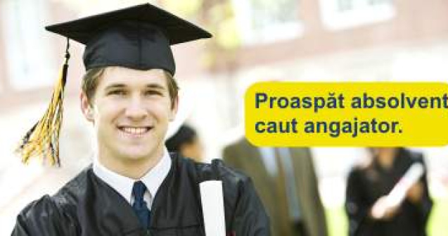 Proaspat absolvent, caut angajator