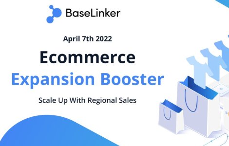 BaseLinker se lansează în România în cadrul unui eveniment dedicat exclusiv magazinelor online: E-commerce Expansion Booster