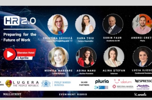 Față &icirc;n față cu specialiștii din piața muncii, la cea de-a 11 ediție a Conferinței HR 2.0. - Preparing for the Future of Work