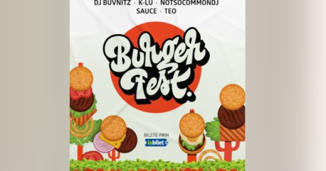 Cei mai buni burgeri din țară vin la BURGERFEST 2022 între 20 și 22 mai