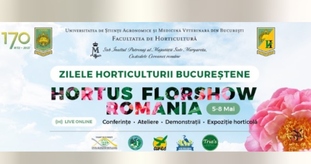 Zilele Horticulturii Bucureștene Hortus Florshow România 5-8 mai