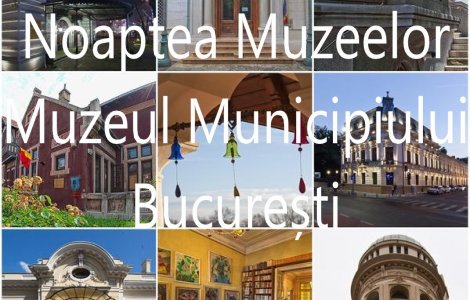 Noaptea Muzeelor 2022 la Muzeul Municipiului București