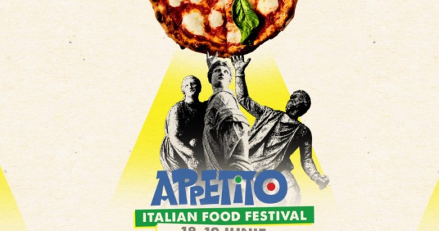 APPETITO 2022 – Toată Italia într-un singur loc, în București, pe 18 și 19 iunie