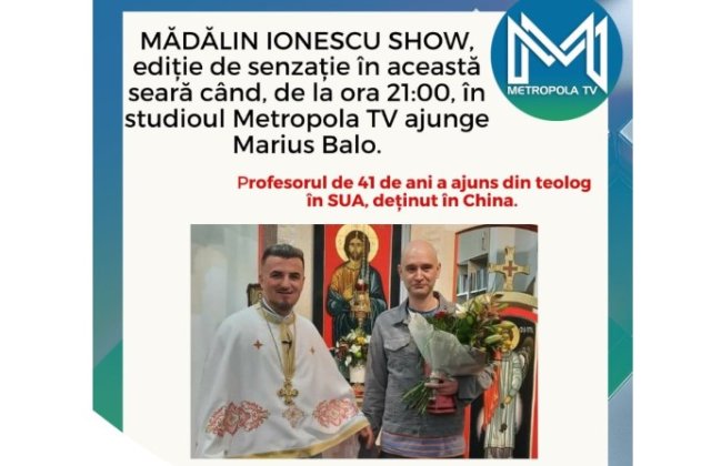 Marius Balo, teologul fost deținut &icirc;n penitenciarul din China, &icirc;și spune FABULOASA poveste, &icirc;n această seară, la Mădălin Ionescu Show, pe Metropola TV