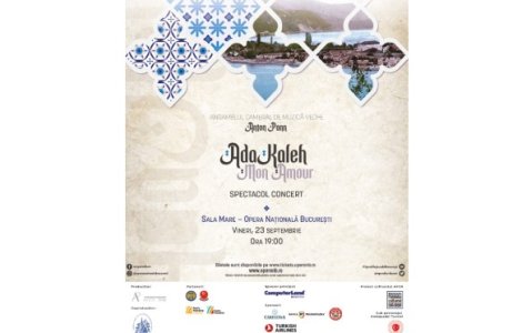 Ansamblul Anton Pann readuce la viață povestea misterioasei Ada Kaleh pe scena Operei Naționale București