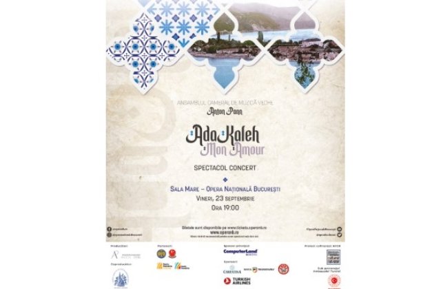 Ansamblul Anton Pann readuce la viață povestea misterioasei Ada Kaleh pe scena Operei Naționale București