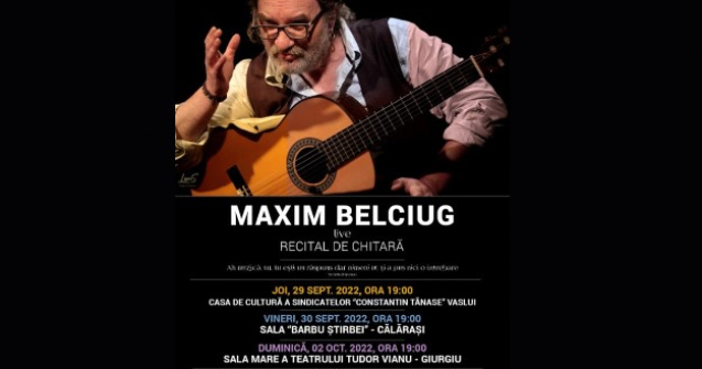 Chitaristul Maxim Belciug cântă la Vaslui, Călărași și Giurgiu
