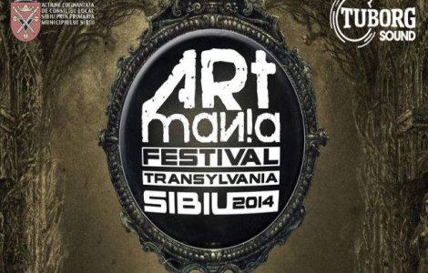 ARTmania Festival Sibiu 2014: Numaratoare finala pentru o experienta inedita